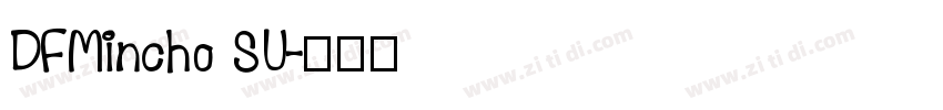 DFMincho SU字体转换